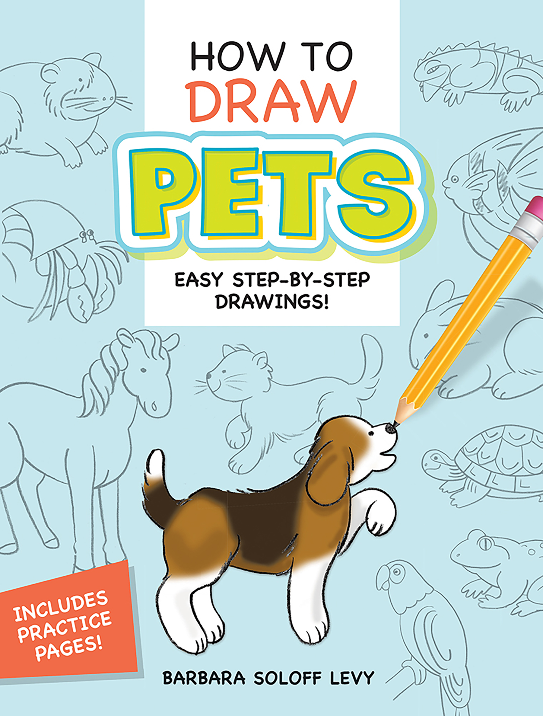 How to Draw Pets by Barbara Soloff Levy