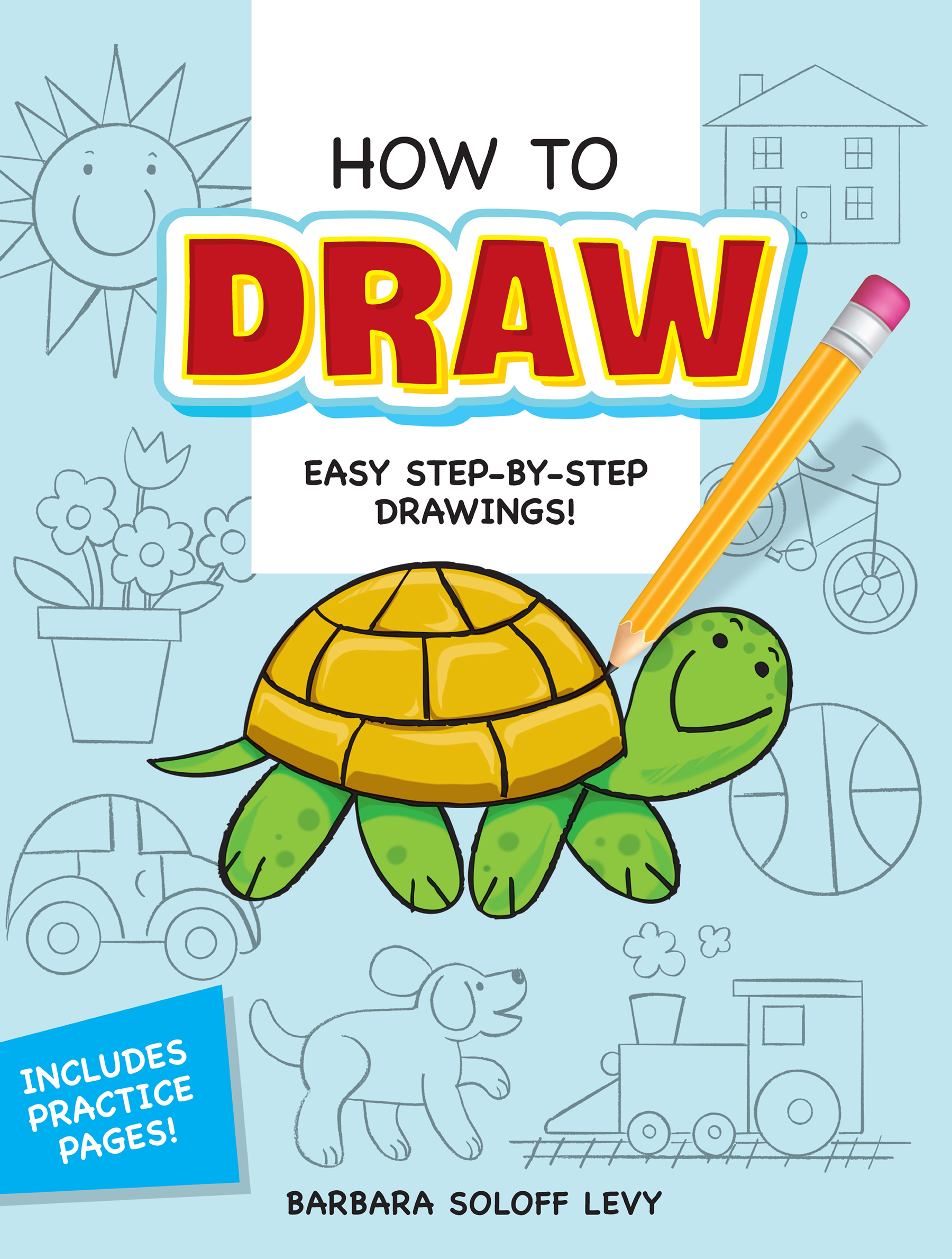 How to Draw by Barbara Soloff Levy