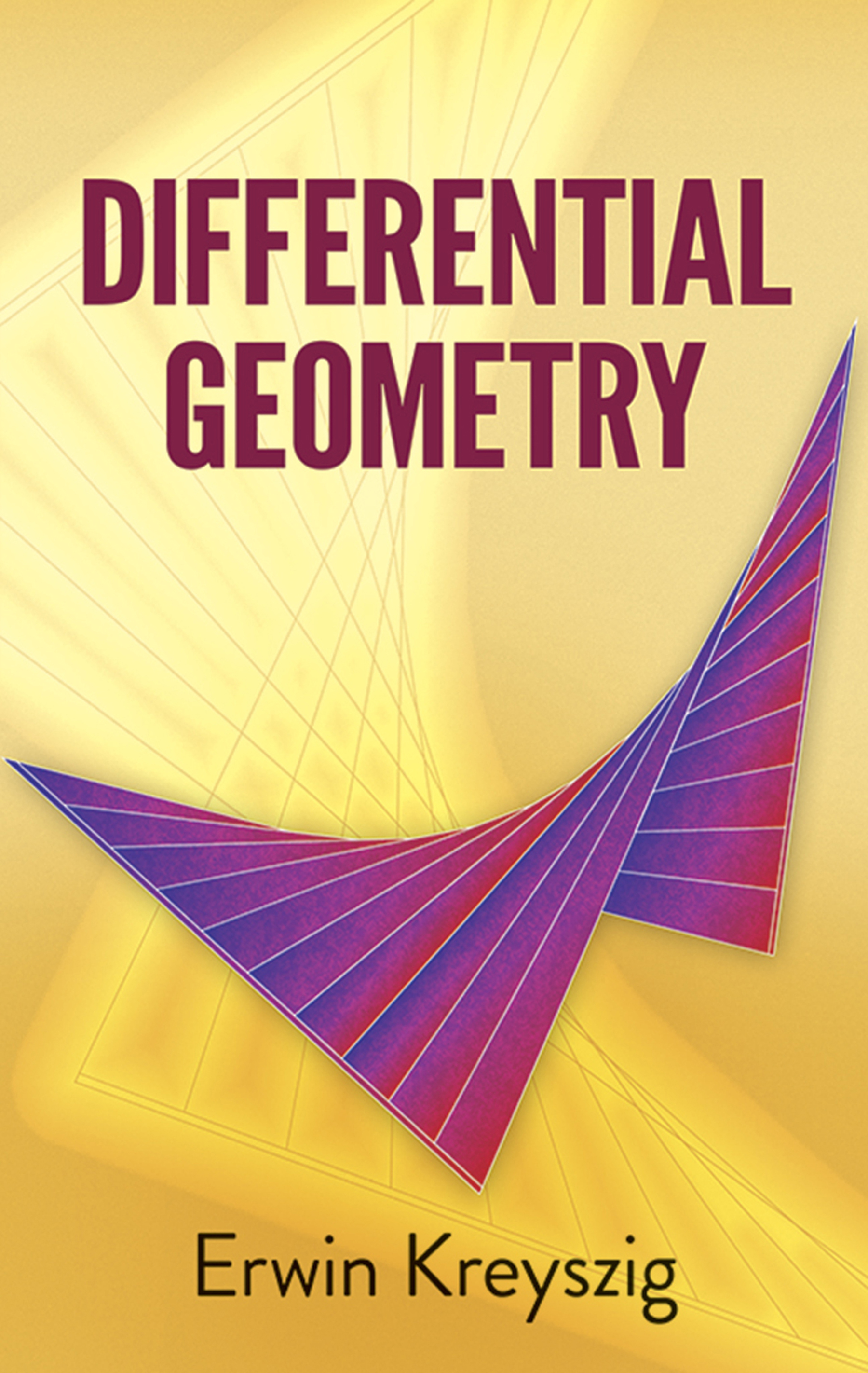 Differential Geometry by Erwin Kreyszig
