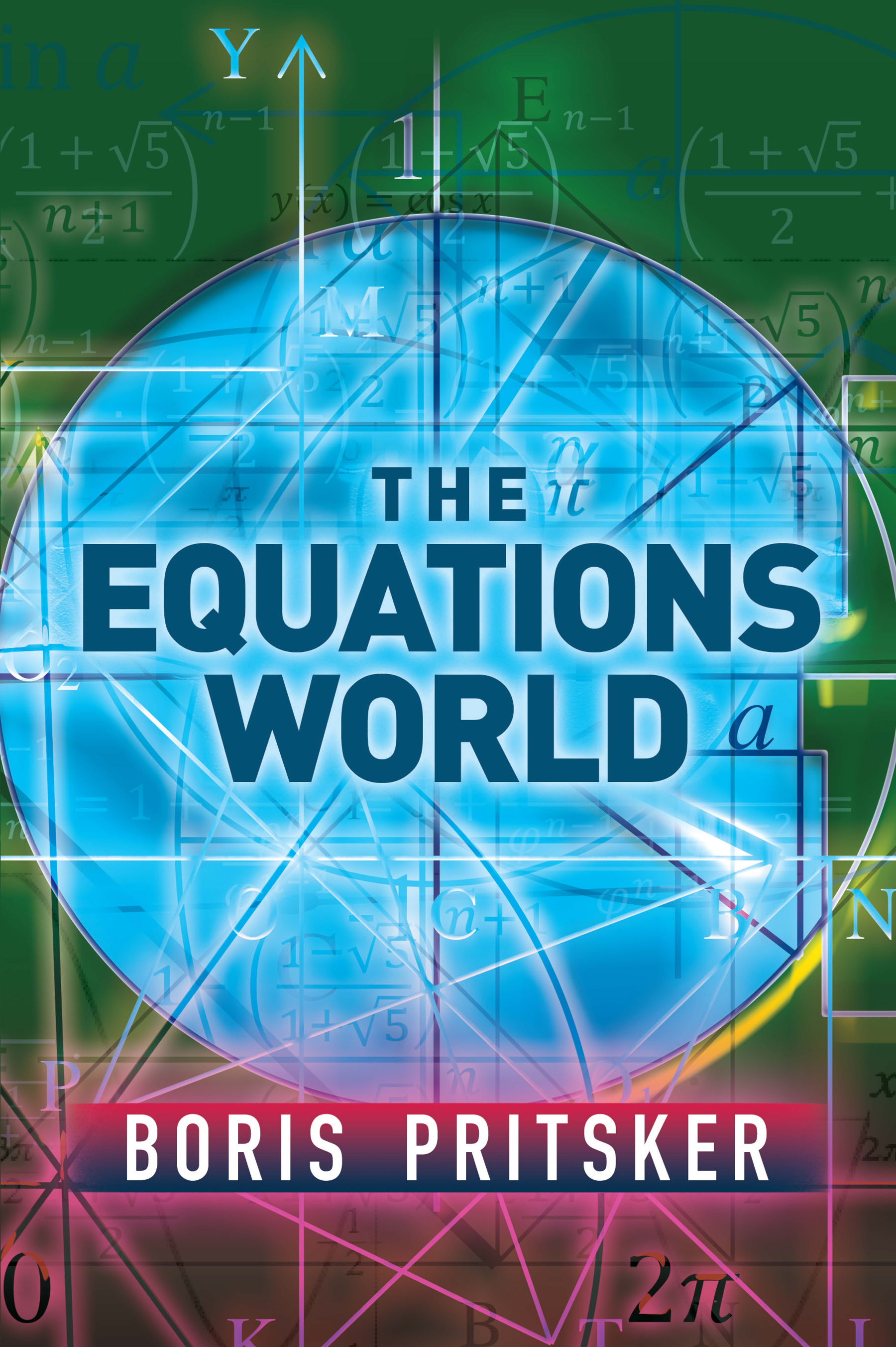 The Equations World by Boris Pritsker