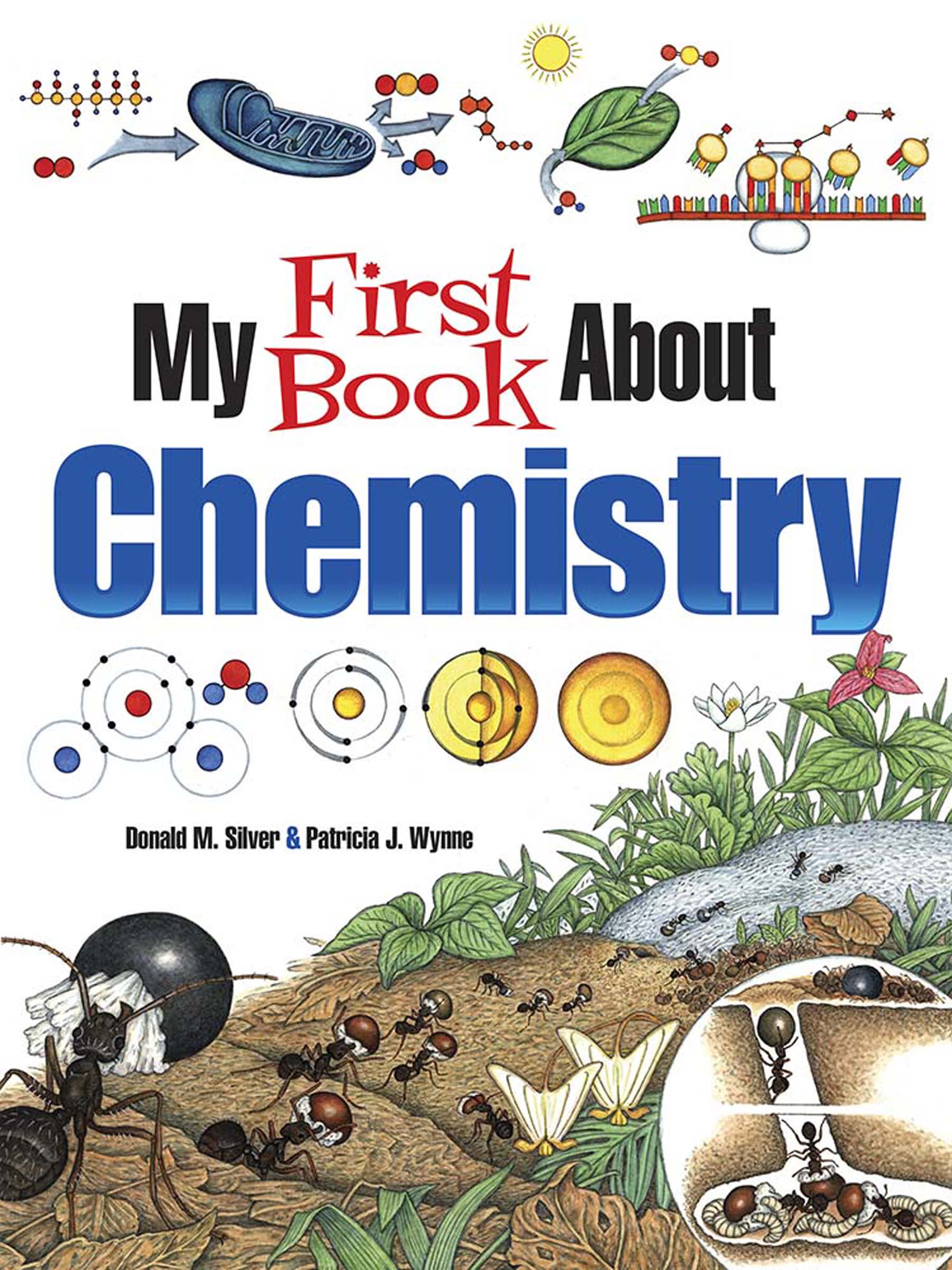 My First Book About Chemistry by Patricia J. Wynne