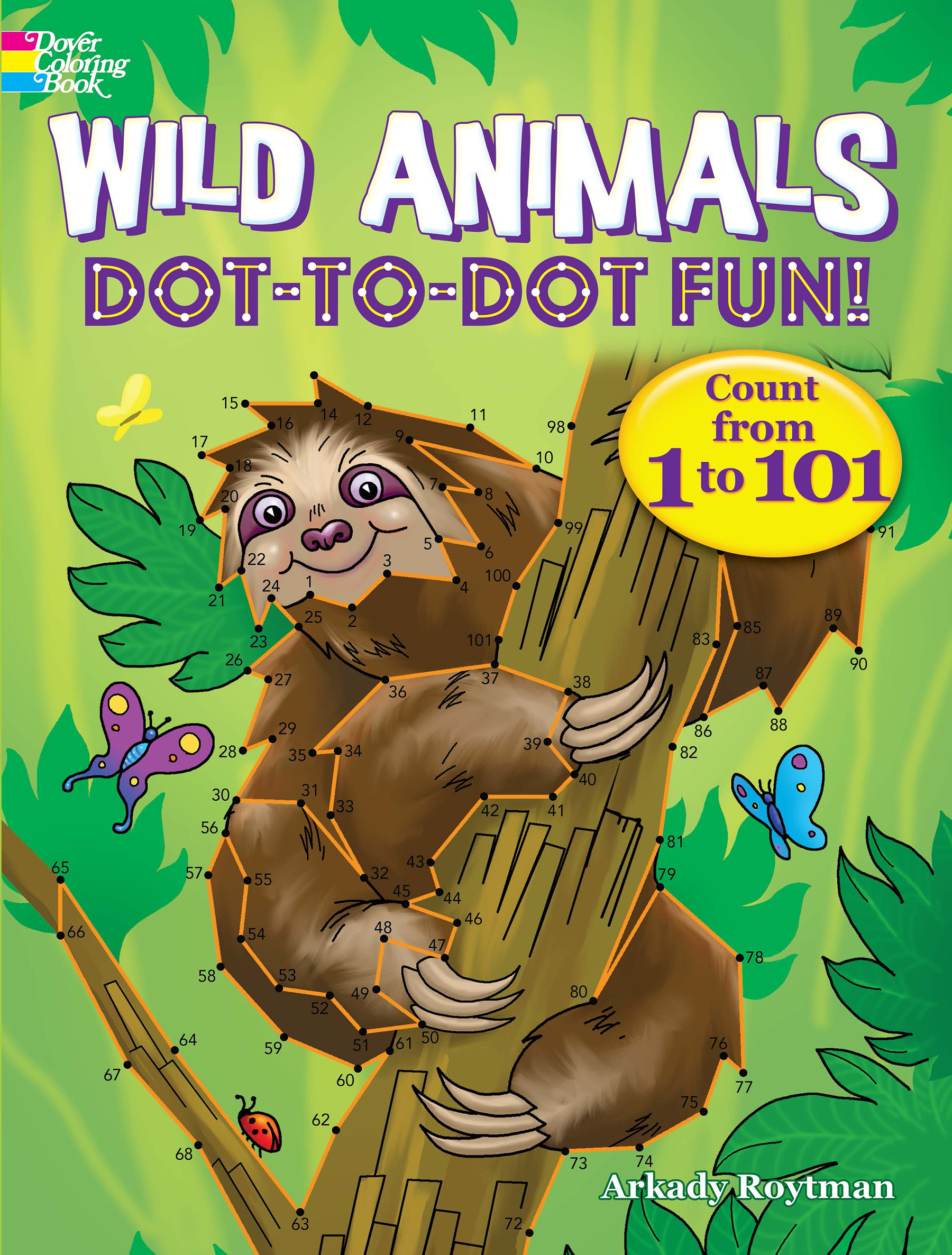 Wild Animals Dot-to-dot Fun! by Arkady Roytman