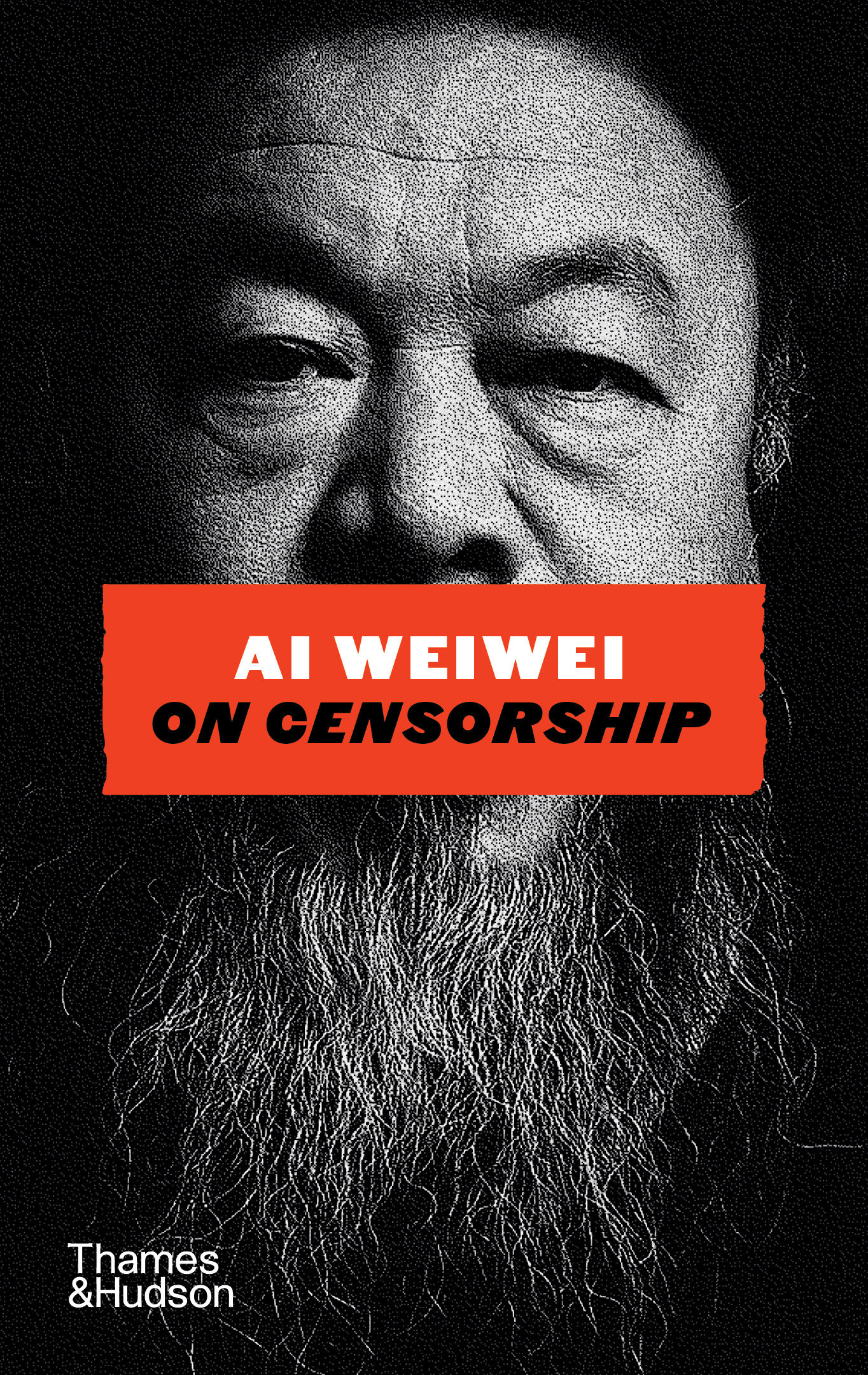 Ai Weiwei on Censorship by Ai Weiwei