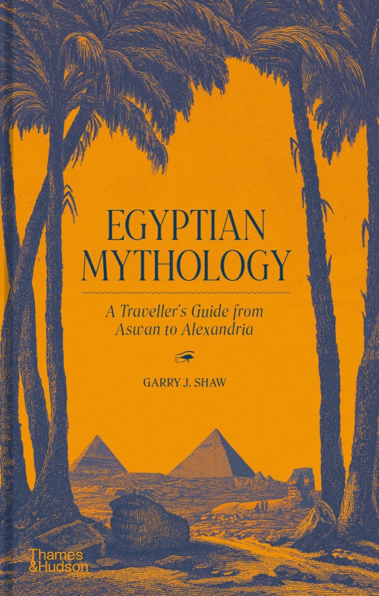Egyptian Mythology by Garry J. Shaw