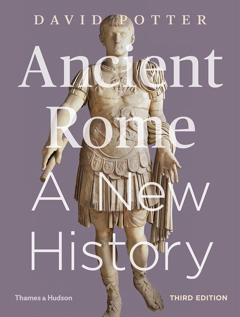 Ancient Rome by David Potter