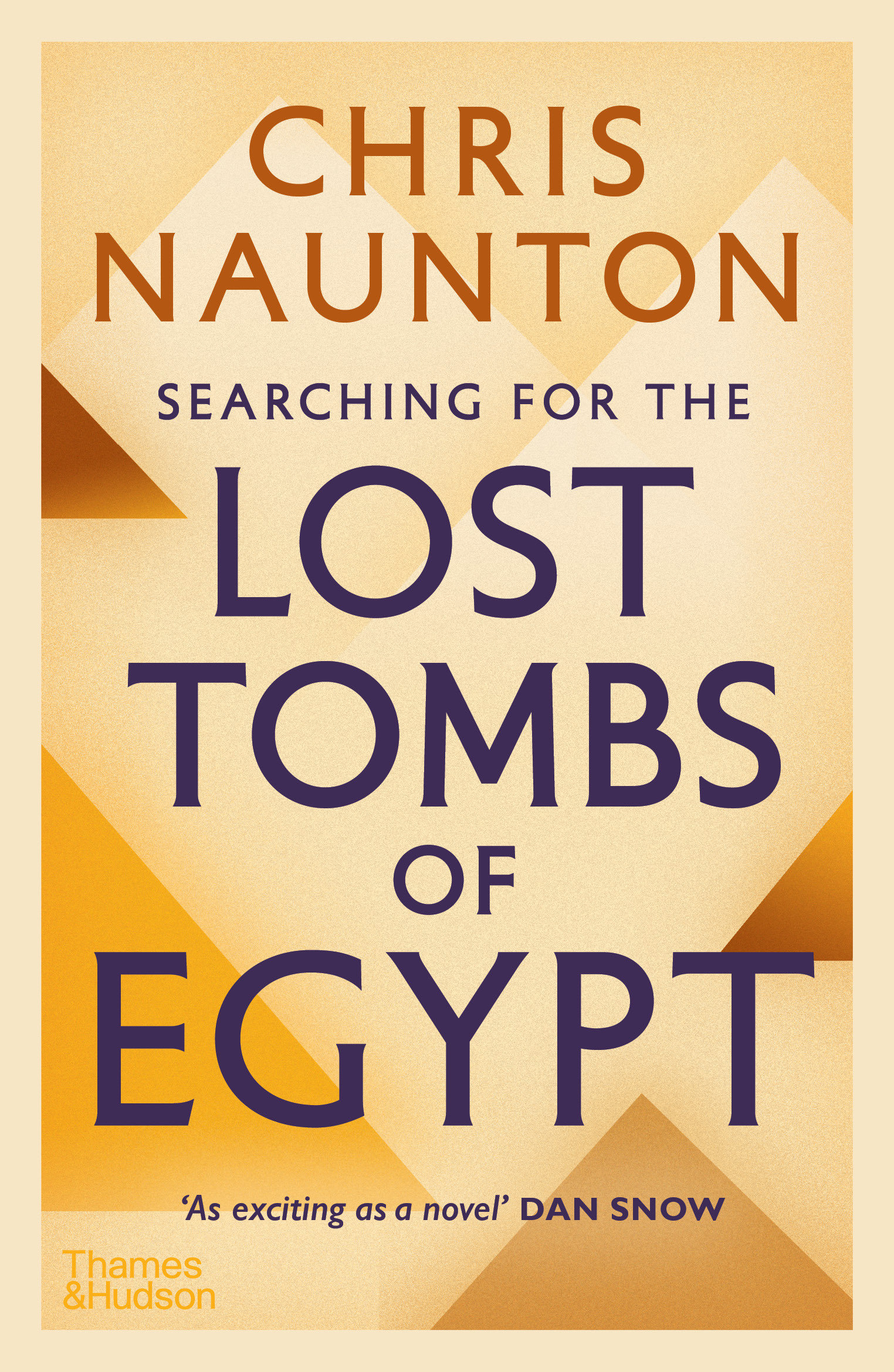 Searching for the Lost Tombs of Egypt by Chris Naunton
