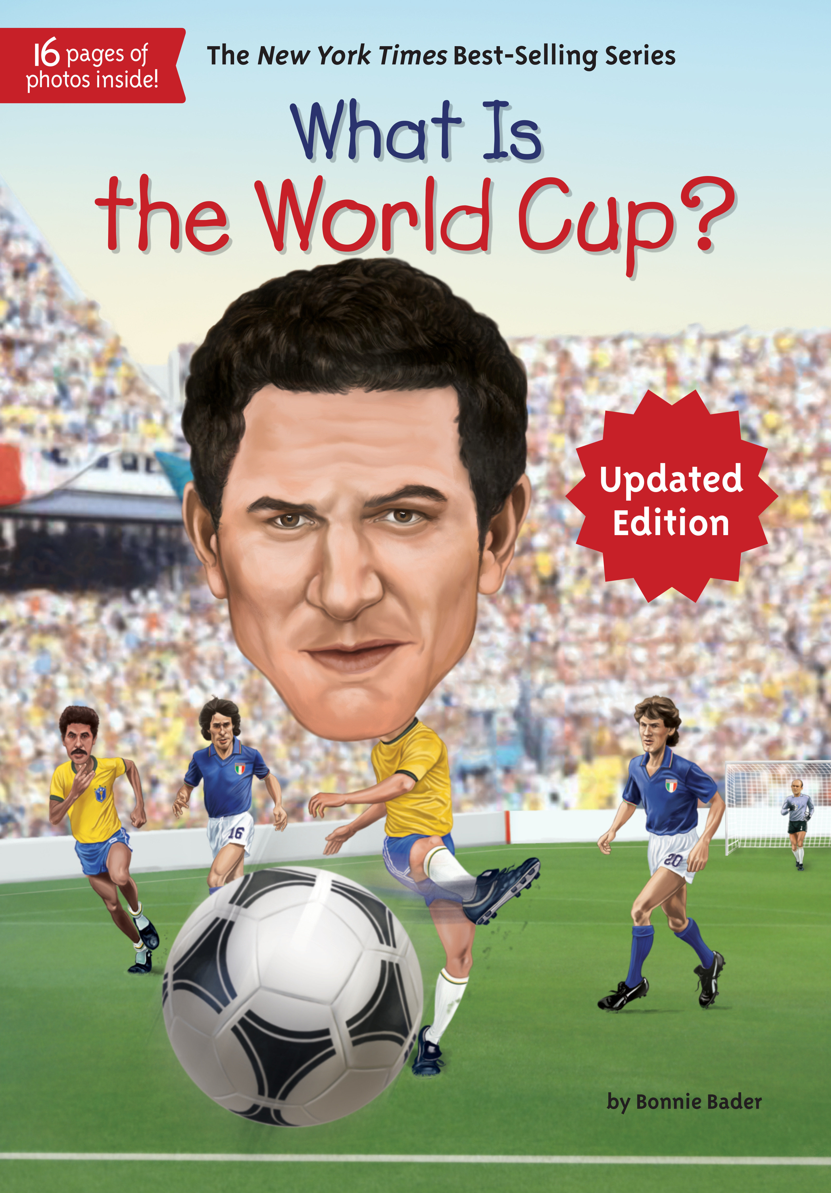 What Is the World Cup? by Bonnie Bader