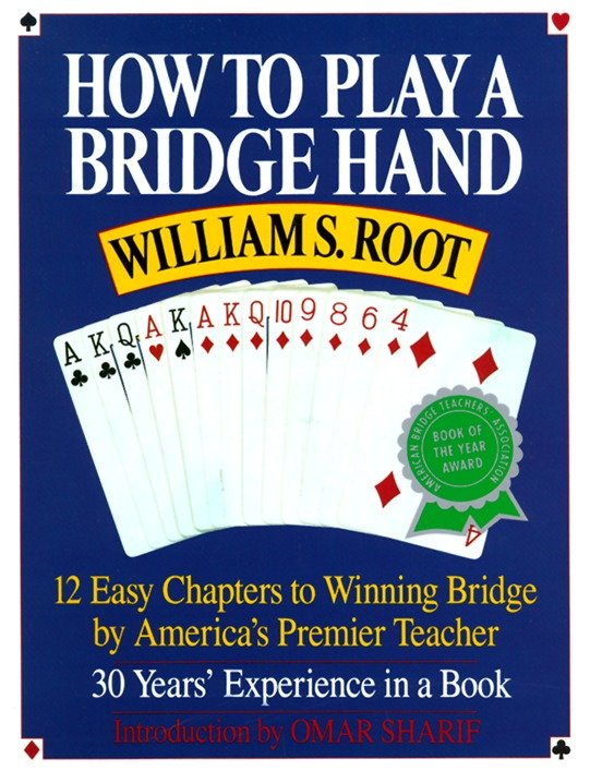 How to Play a Bridge Hand by William S. Root