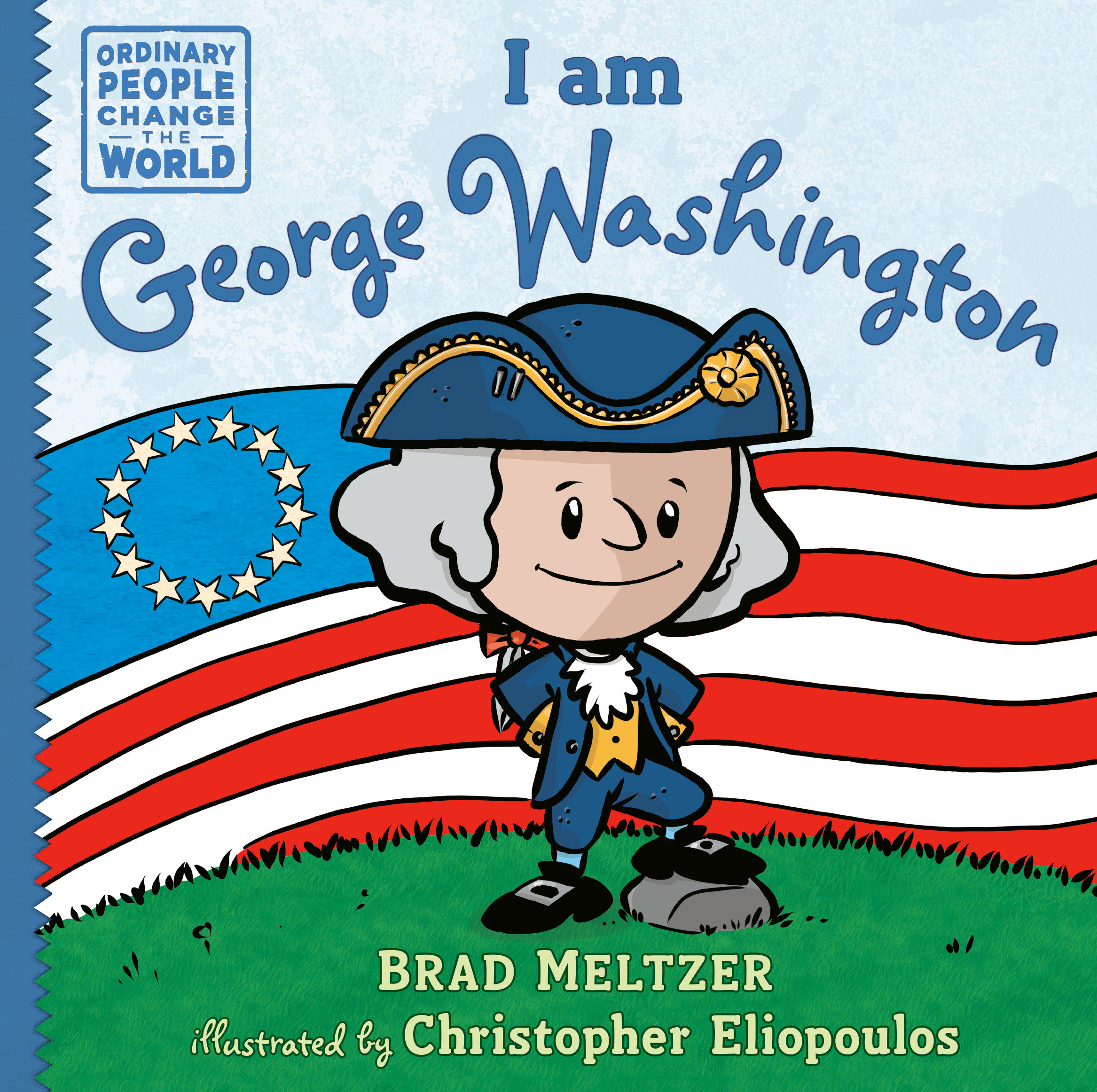 I Am George Washington by Brad Meltzer