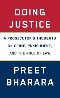 Doing Justice by Preet Bharara