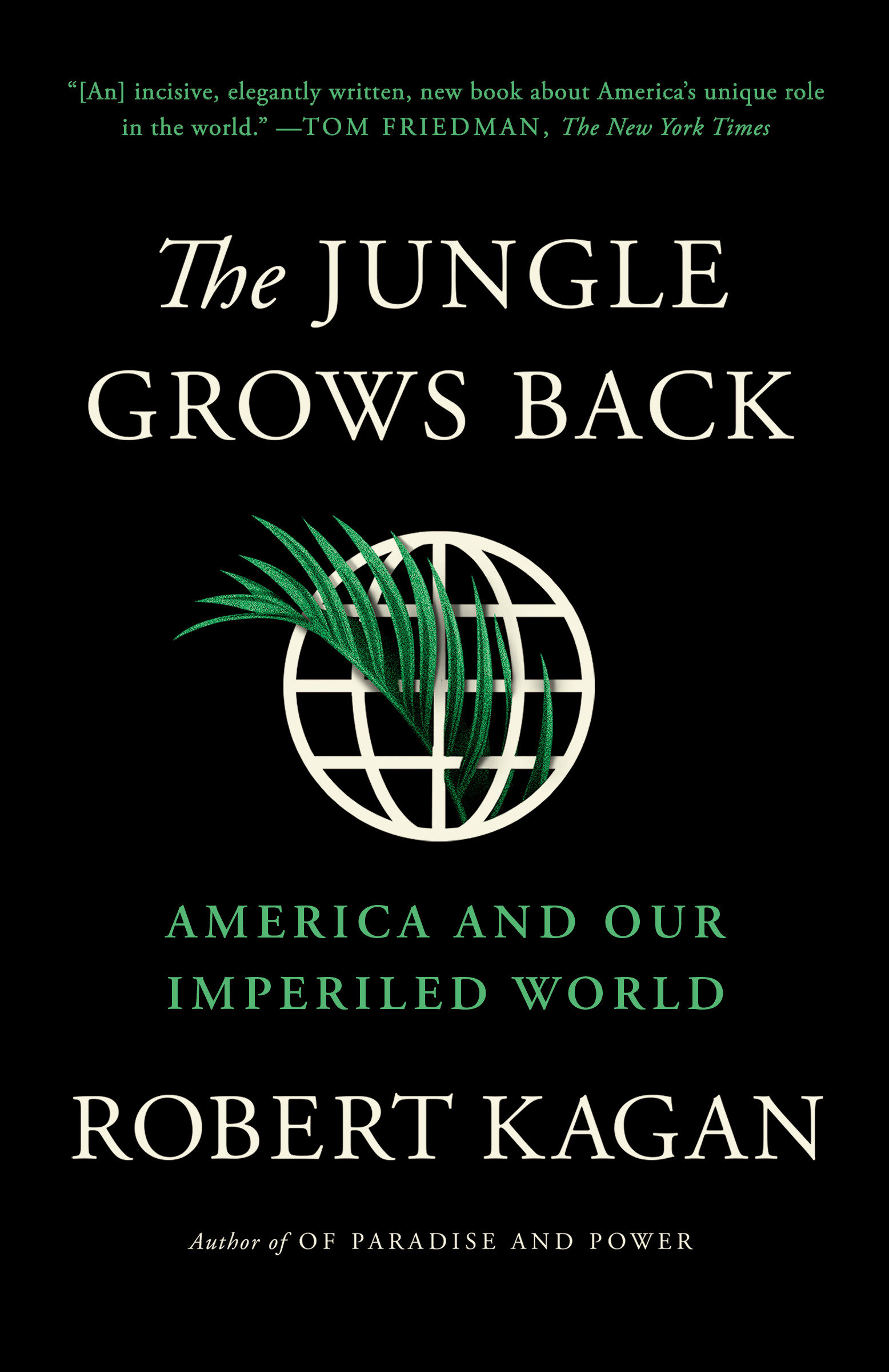 The Jungle Grows Back by Robert Kagan