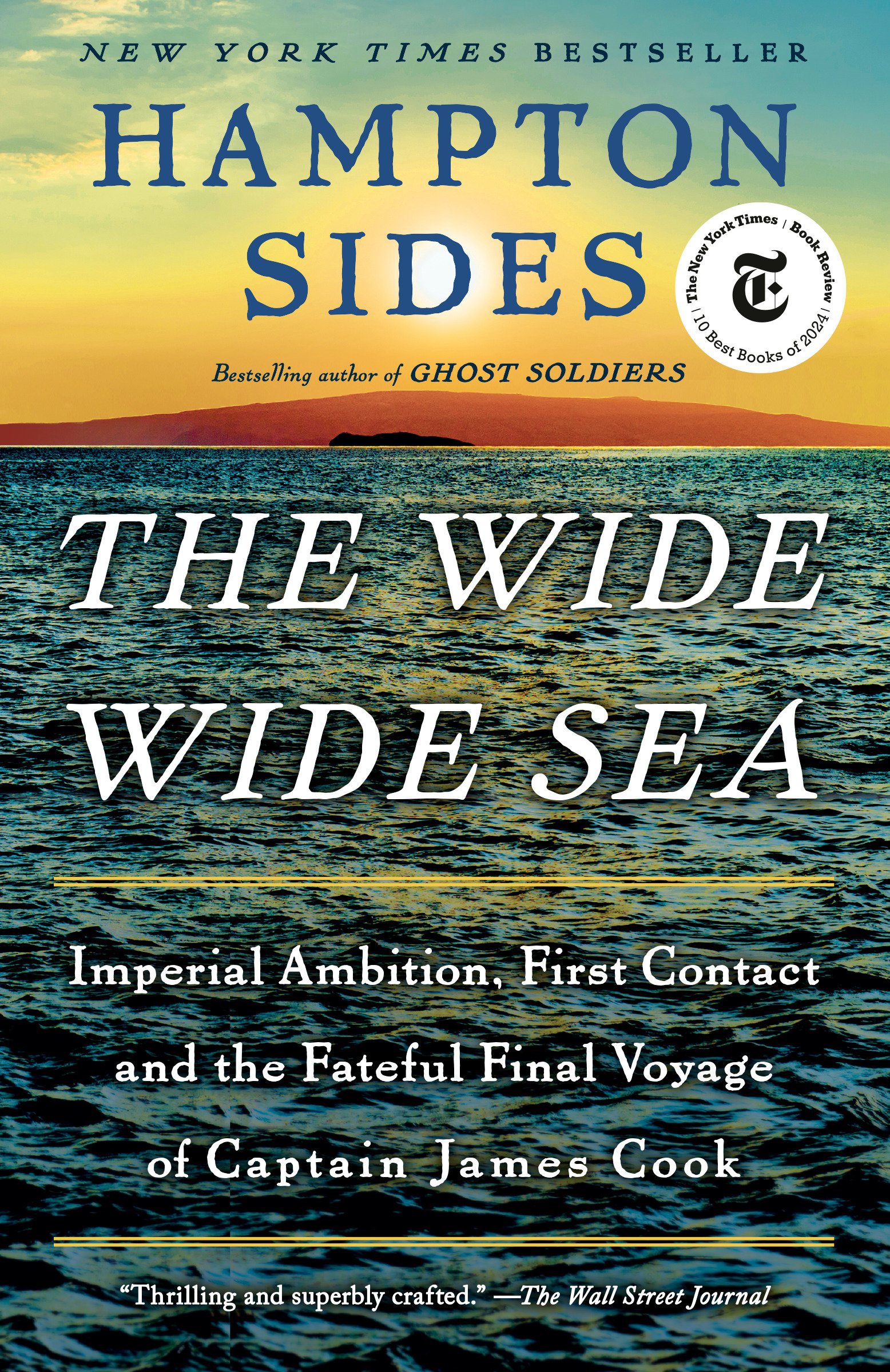 The Wide Wide Sea by Hampton Sides