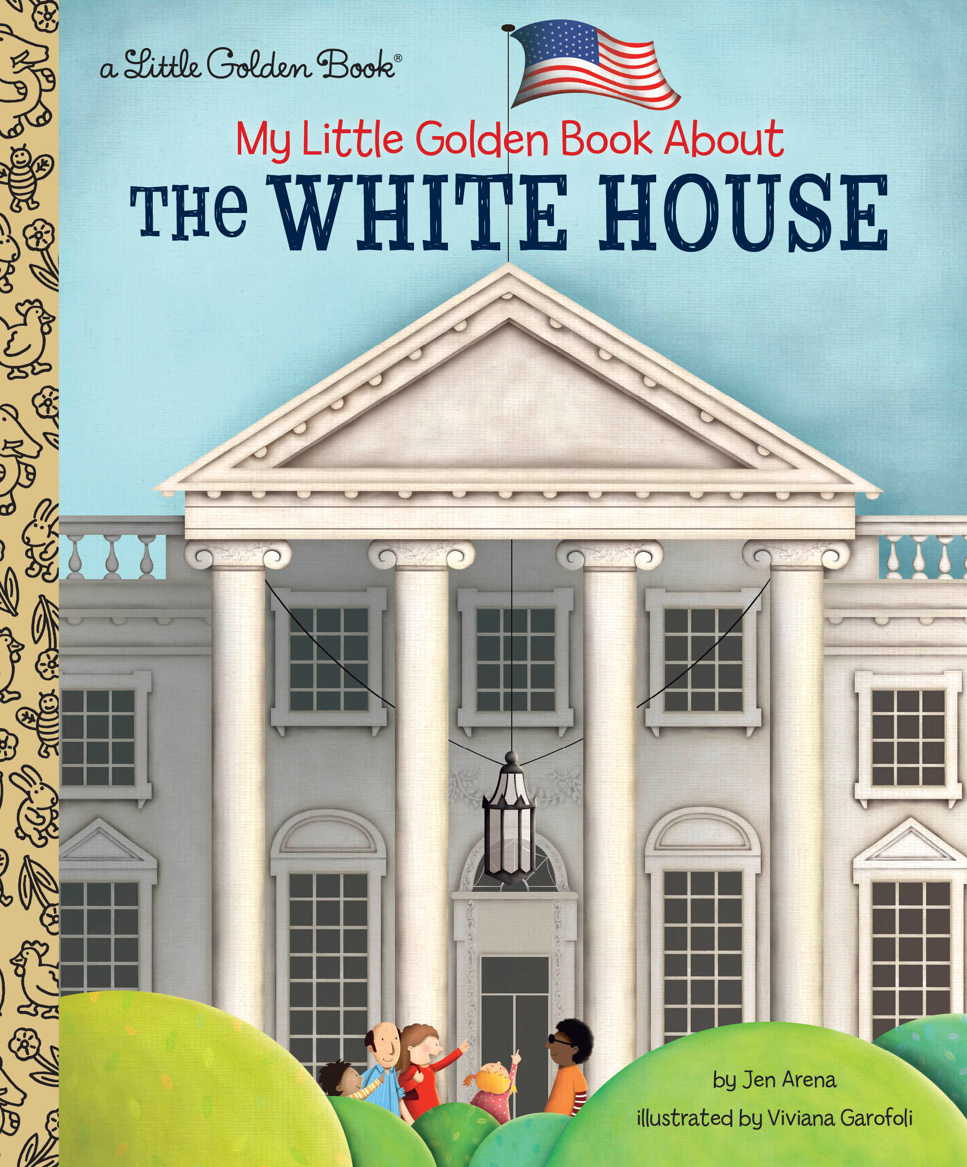 My Little Golden Book About the White House by Jen Arena