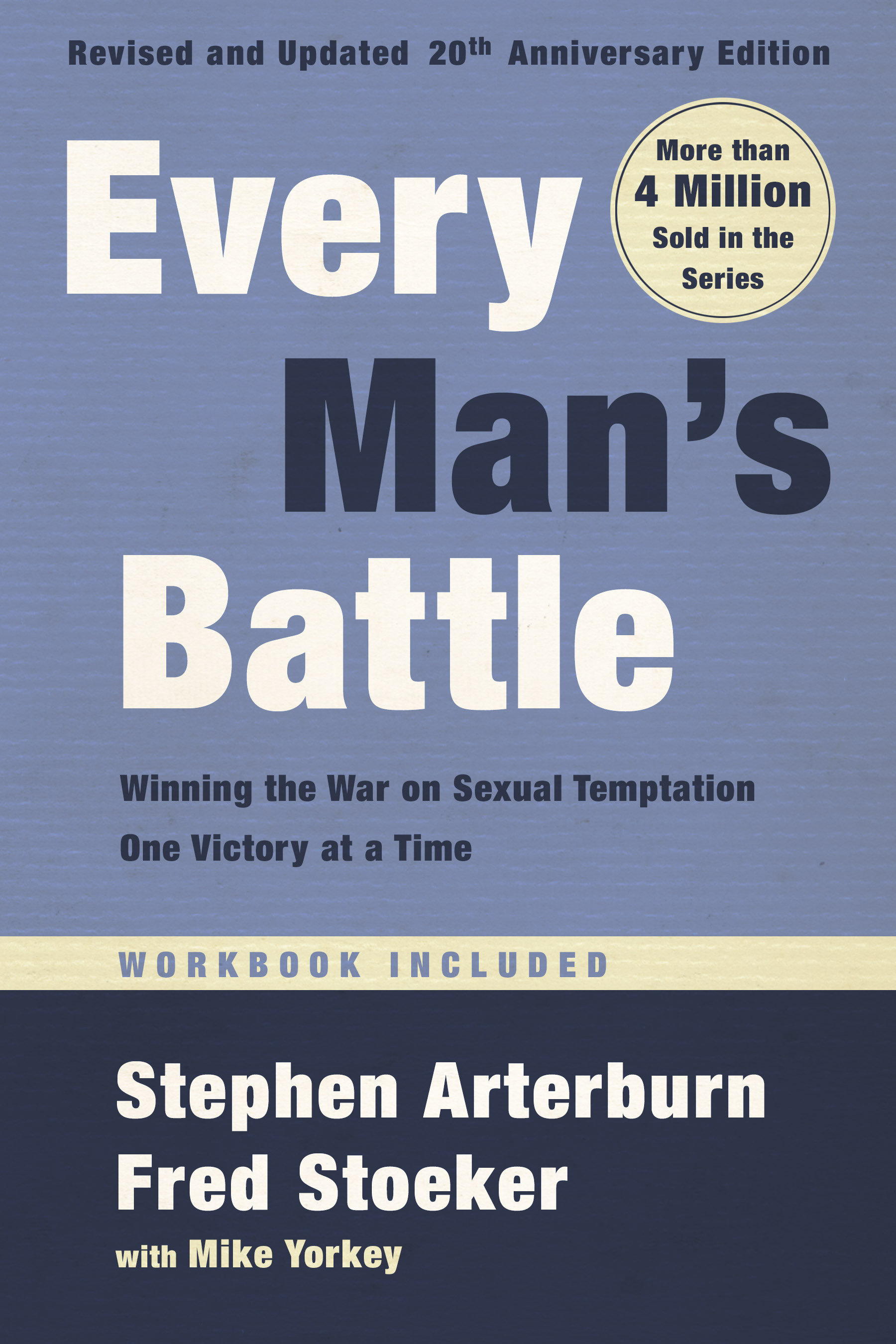 Every Man's Battle, Revised and Updated 20th Anniversary Edition by Stephen Arterburn