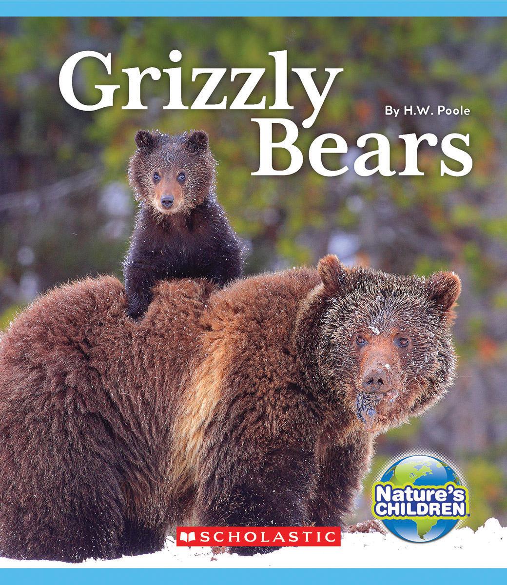 Grizzly Bears (nature's Children) by H. W. Poole