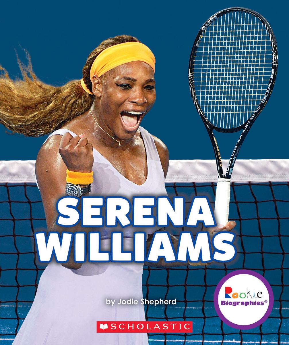 Serena Williams: a Champion on and Off the Court (rookie Biographies) by Jodie Shepherd