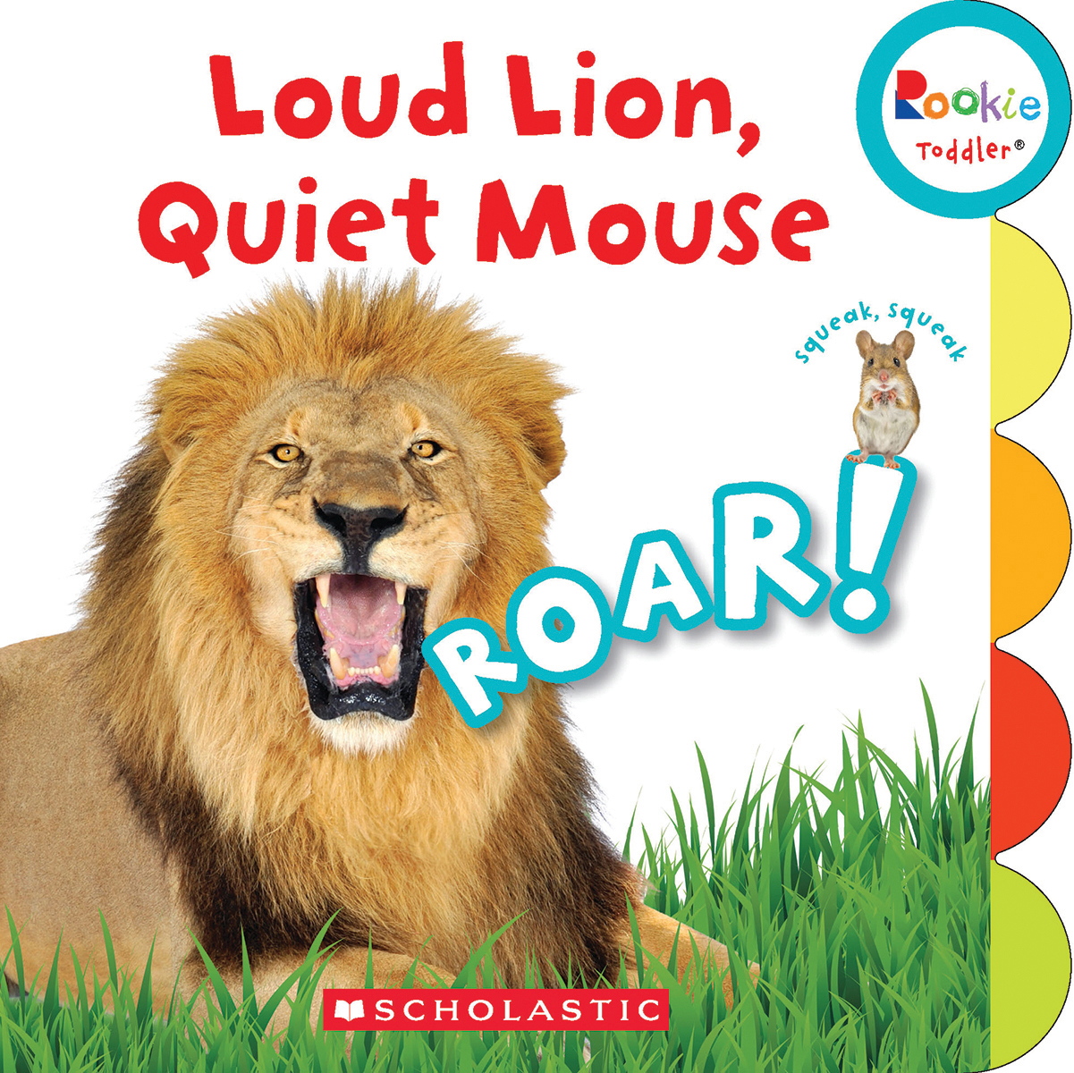 Loud Lion, Quiet Mouse (rookie Toddler) by Pamela Chanko