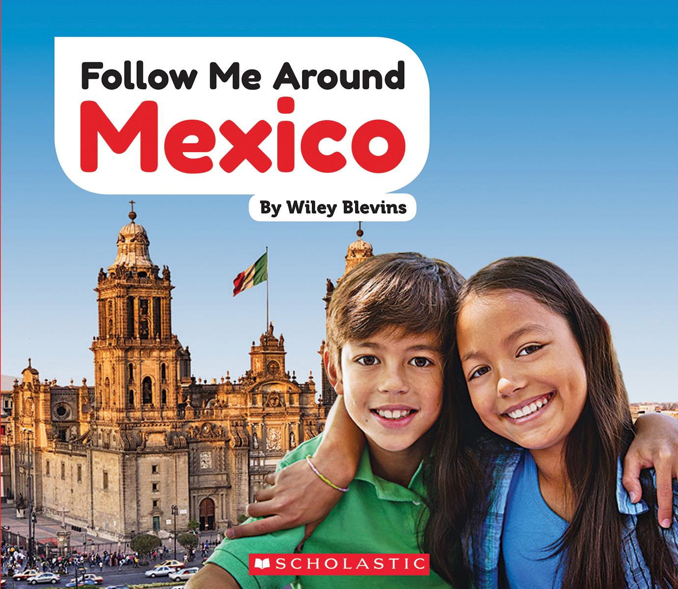 Mexico (follow Me Around) by Wiley Blevins