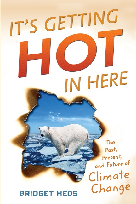 It's Getting Hot in Here by Bridget Heos