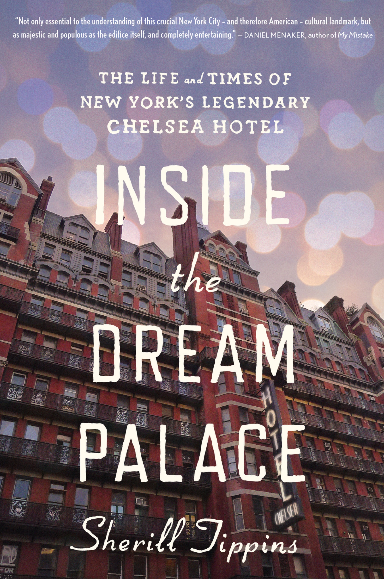 Inside the Dream Palace by Sherill Tippins