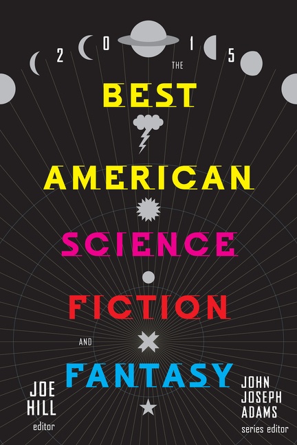 The Best American Science Fiction and Fantasy 2015 by Joe Hill