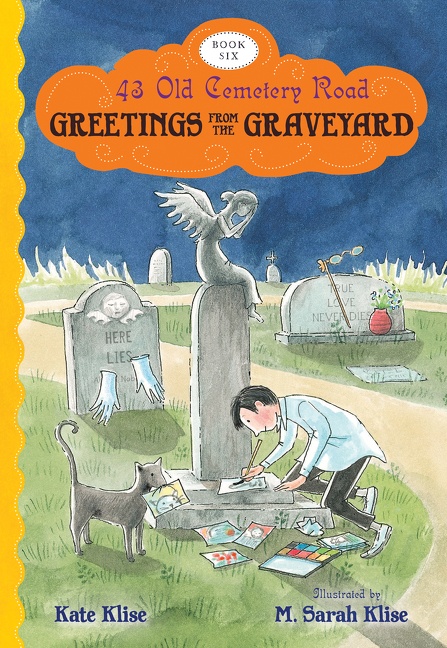 Greetings From the Graveyard by Kate Klise