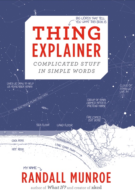 Thing Explainer by Randall Munroe