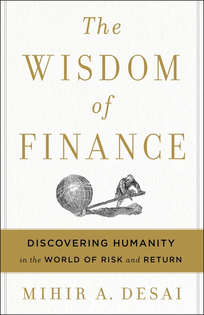 The Wisdom of Finance by Mihir Desai