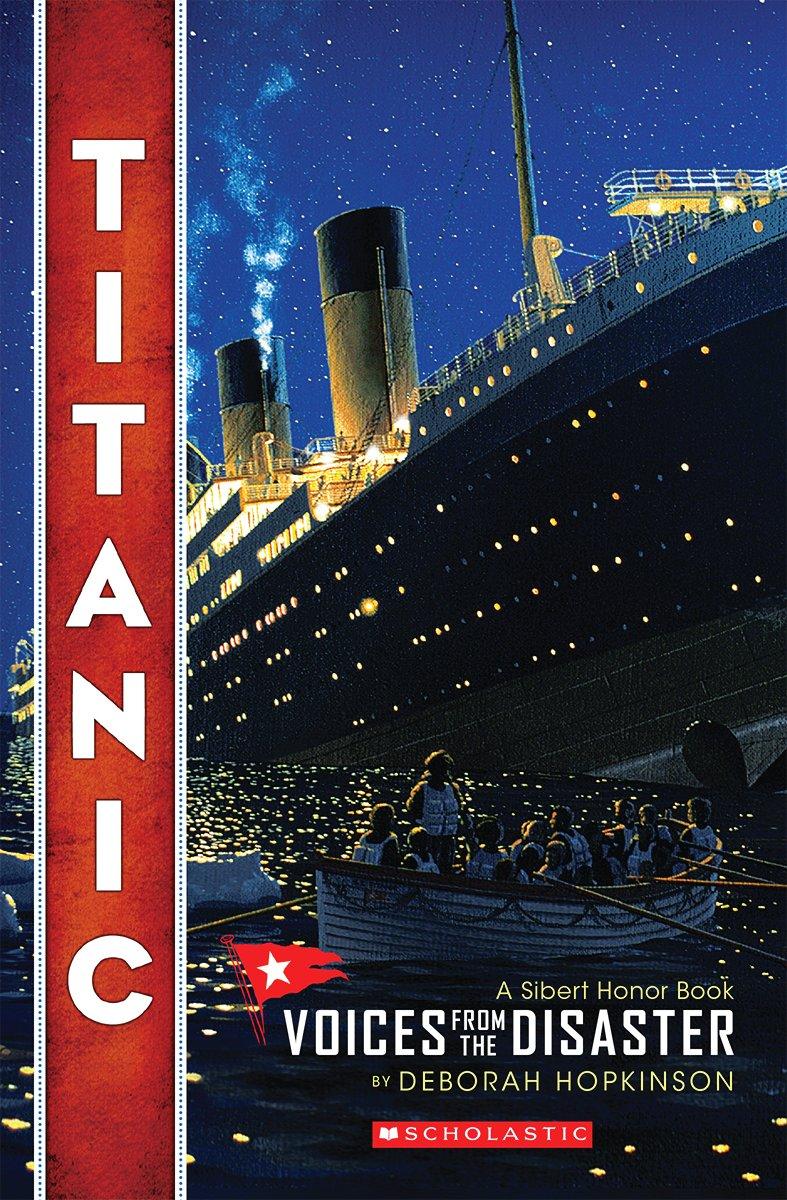 Titanic: Voices From the Disaster (scholastic Focus) by Deborah Hopkinson