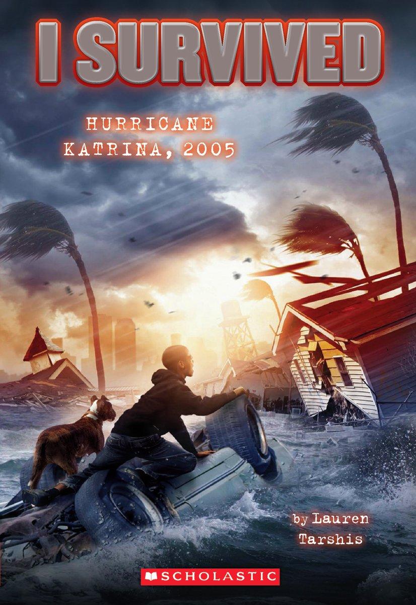 I Survived Hurricane Katrina, 2005 (i Survived #3) by Lauren Tarshis