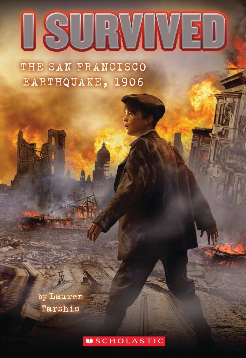 I Survived the San Francisco Earthquake, 1906 (i Survived #5) by Lauren Tarshis