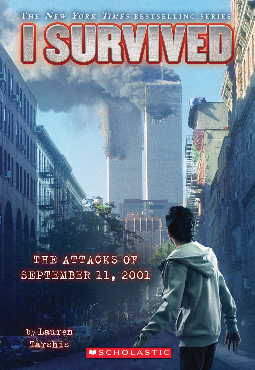 I Survived the Attacks of September 11, 2001 (i Survived #6) by Lauren Tarshis