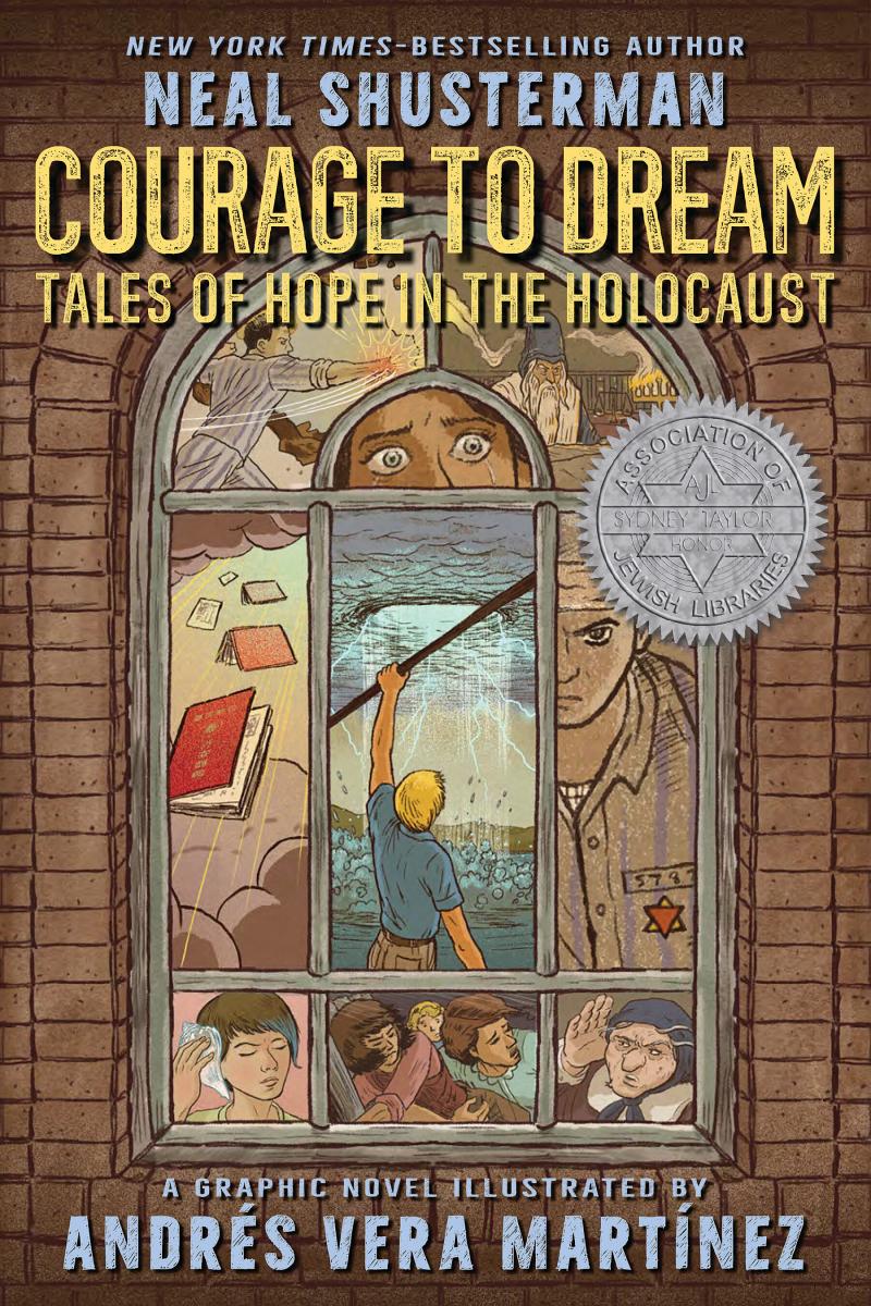 Courage to Dream: Tales of Hope in the Holocaust by Neal Shusterman