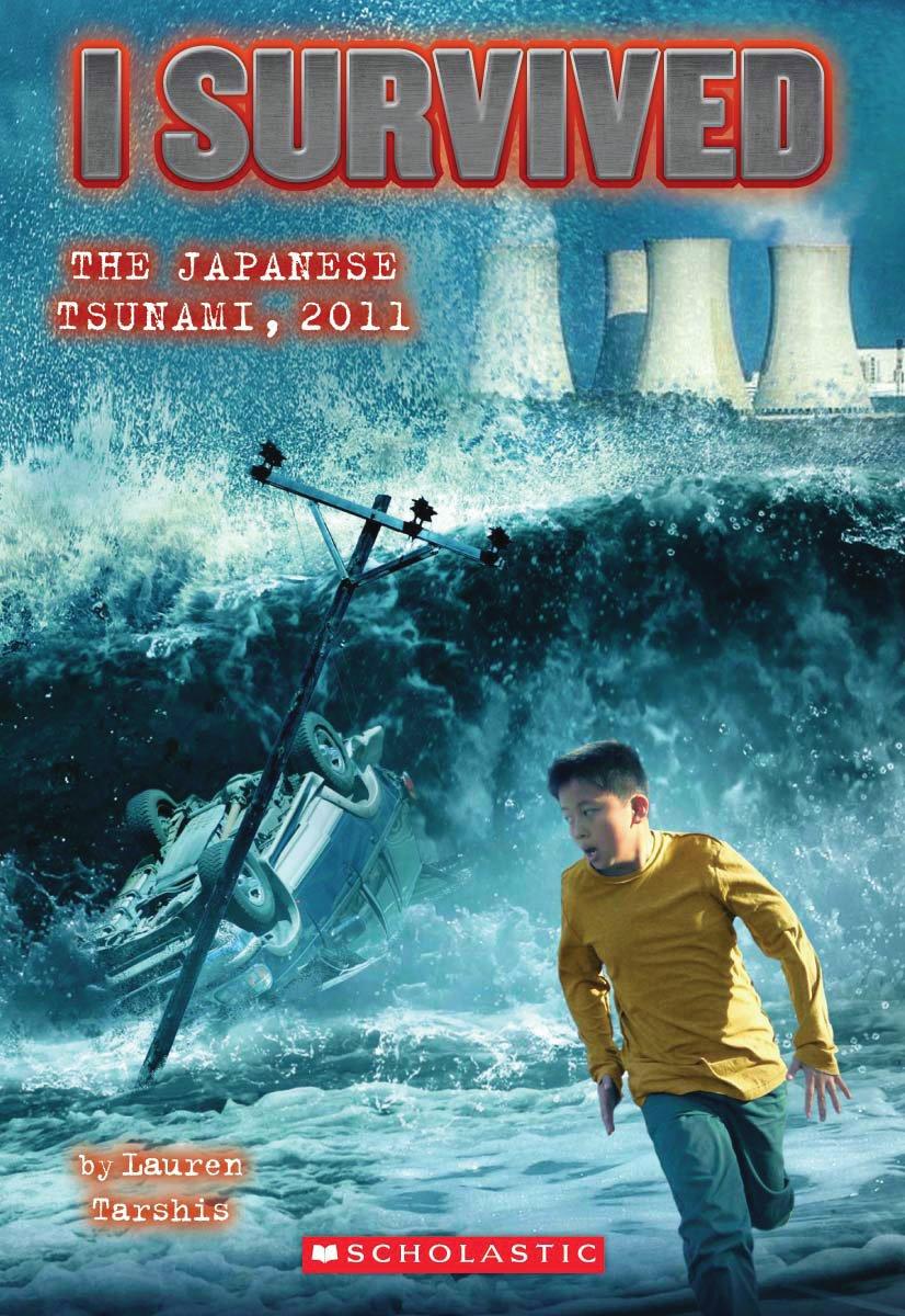I Survived the Japanese Tsunami, 2011 (i Survived #8) by Lauren Tarshis