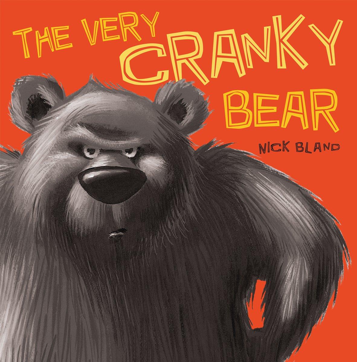 The Very Cranky Bear by Nick Bland