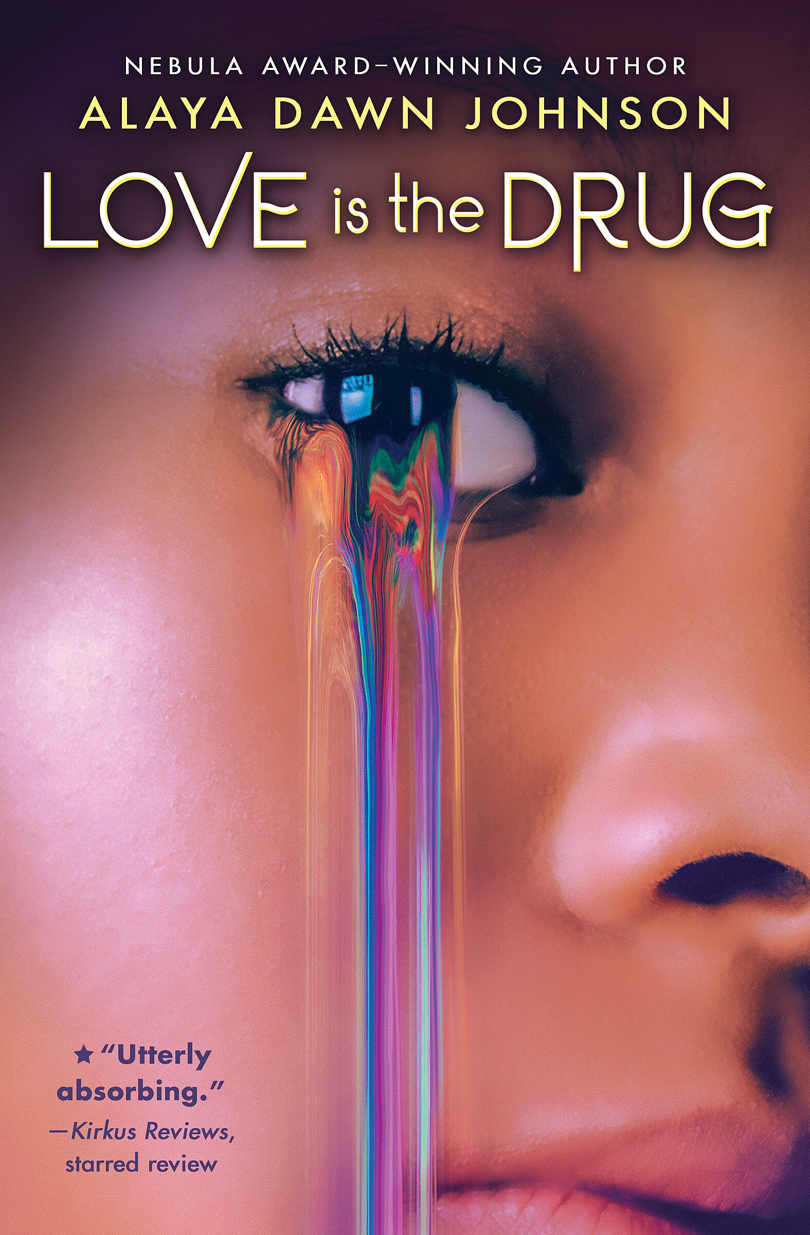 Love Is the Drug by Alaya Dawn Johnson