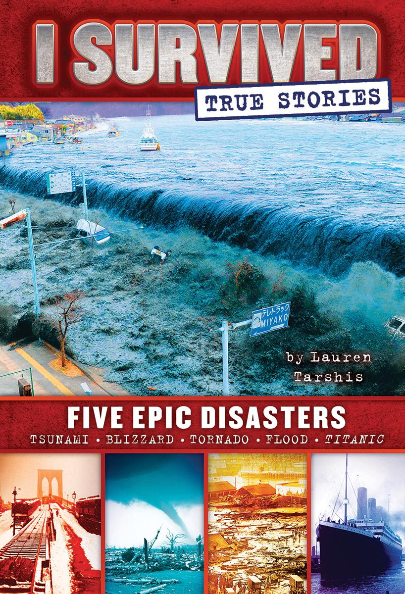 Five Epic Disasters (i Survived True Stories #1) by Lauren Tarshis