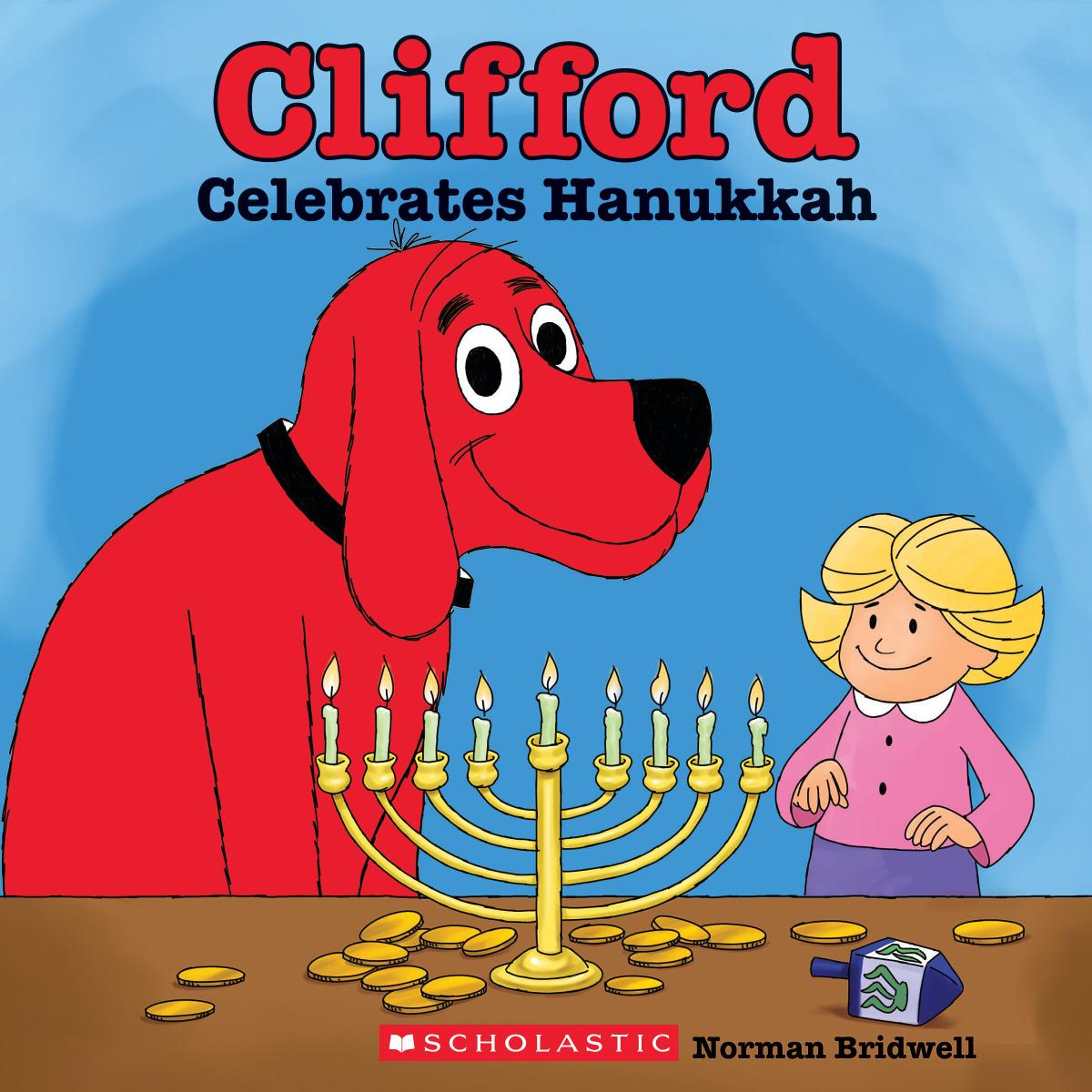 Clifford Celebrates Hanukkah (classic Storybook) by Norman Bridwell