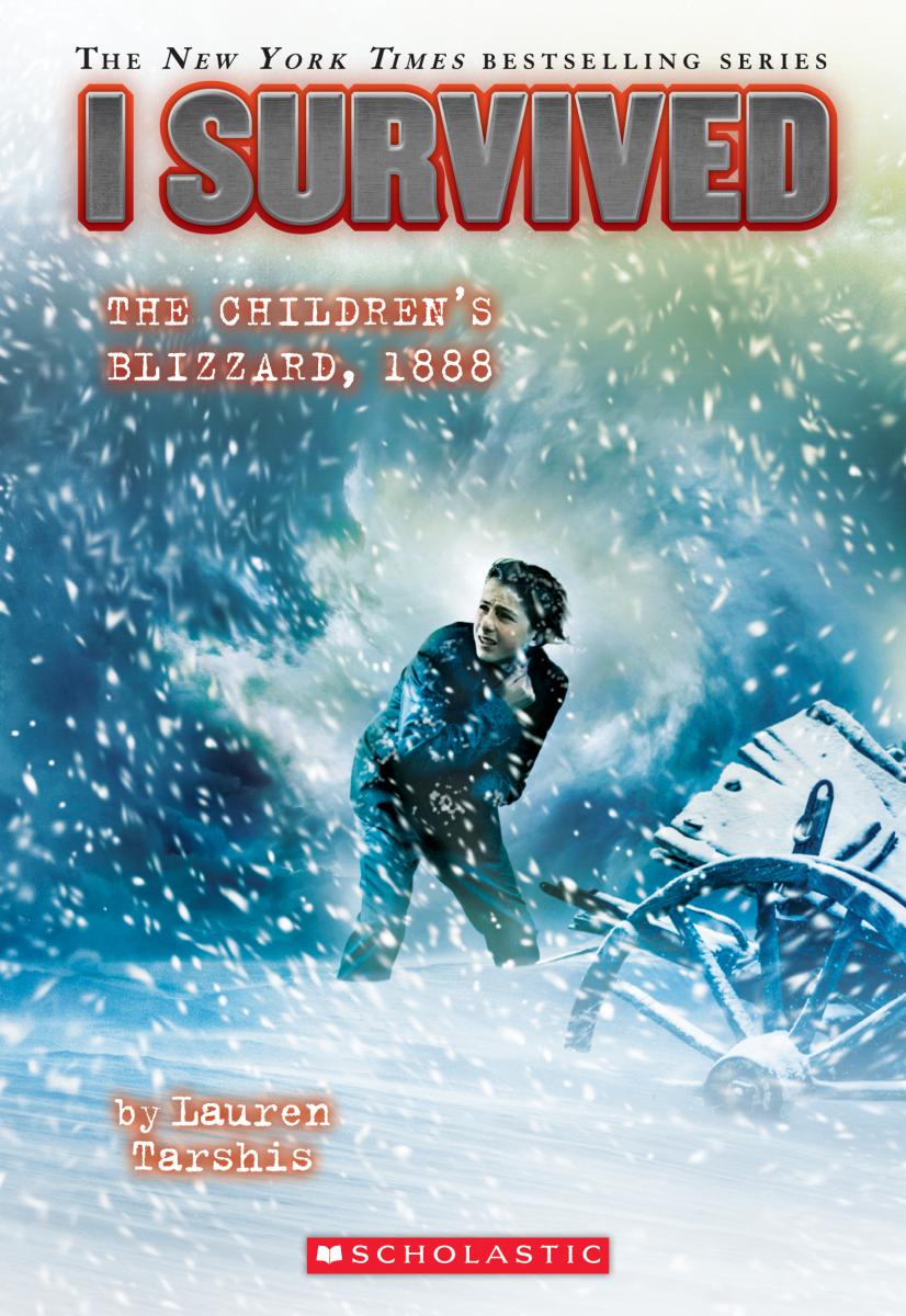 I Survived the Children’s Blizzard, 1888 (i Survived #16) by Lauren Tarshis