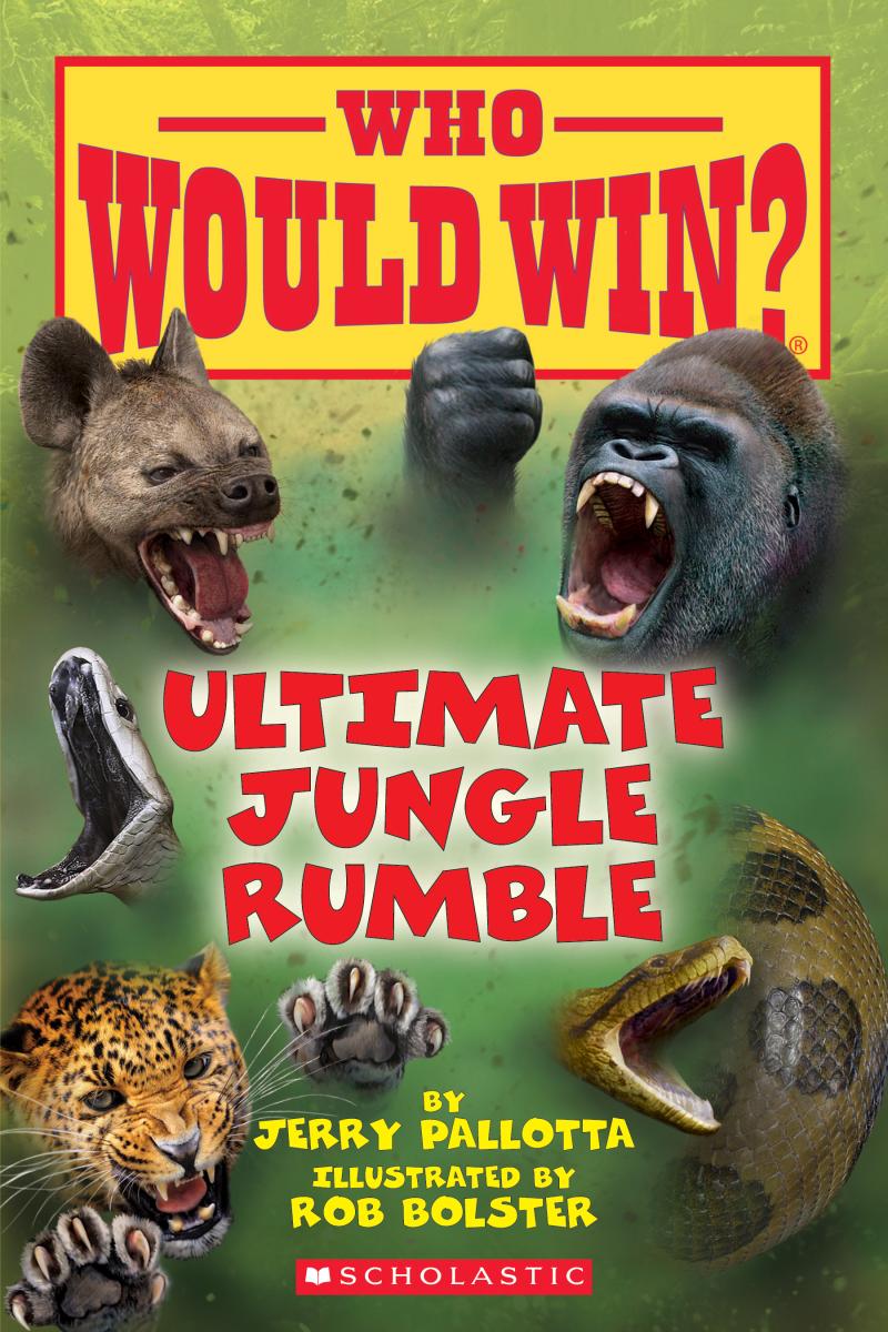 Ultimate Jungle Rumble (who Would Win?) by Jerry Pallotta