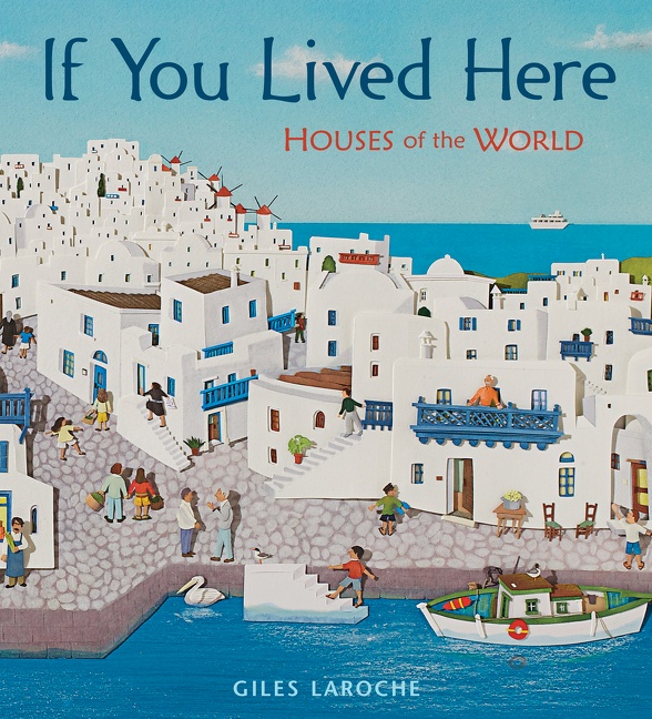 If You Lived Here by Giles Laroche