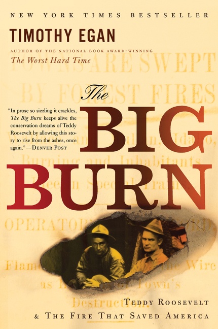 The Big Burn by Timothy Egan
