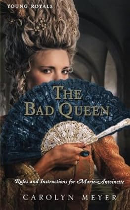 The Bad Queen by Carolyn Meyer