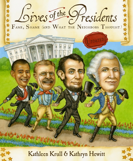 Lives of the Presidents by Kathleen Krull
