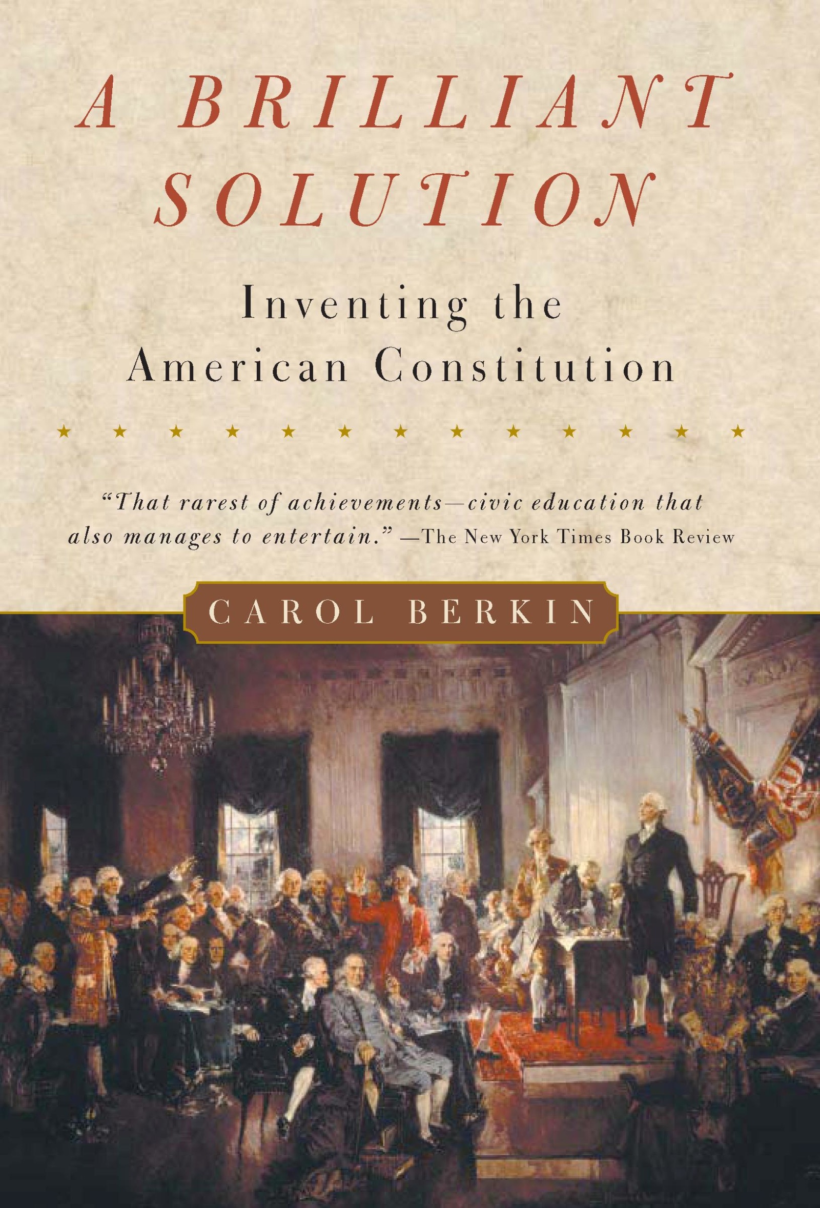 A Brilliant Solution by Carol Berkin