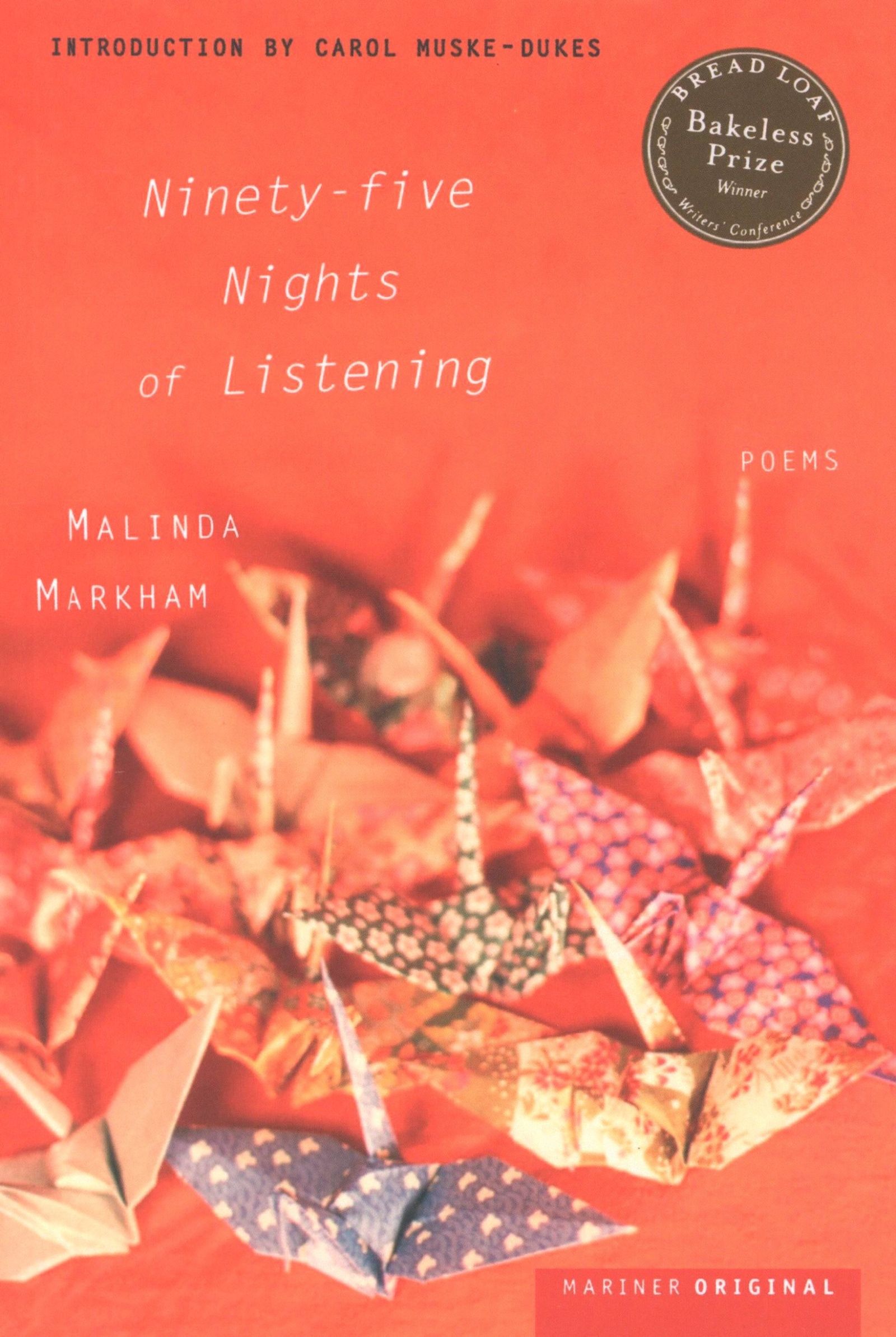 Ninety-five Nights of Listening by Malinda Markham