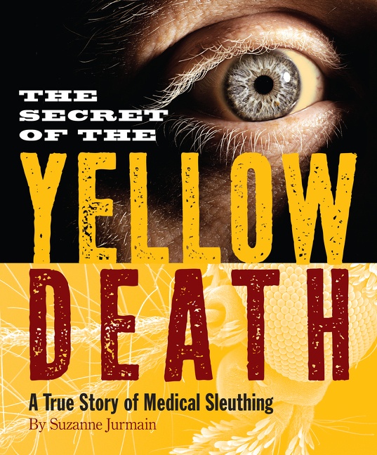 Secret of the Yellow Death by Suzanne Jurmain