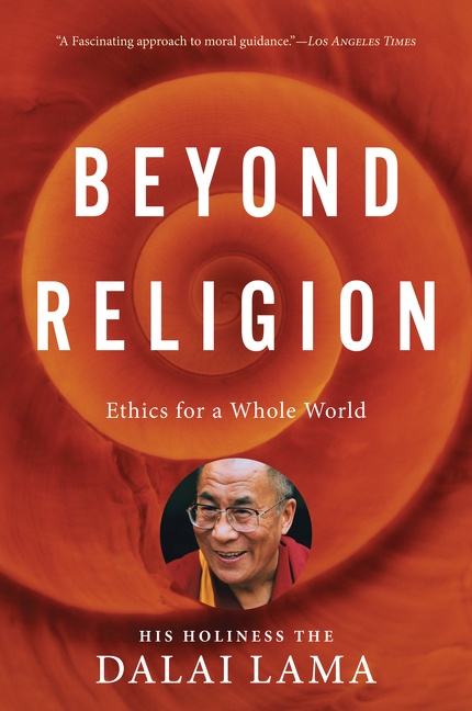 Beyond Religion by Dalai Lama