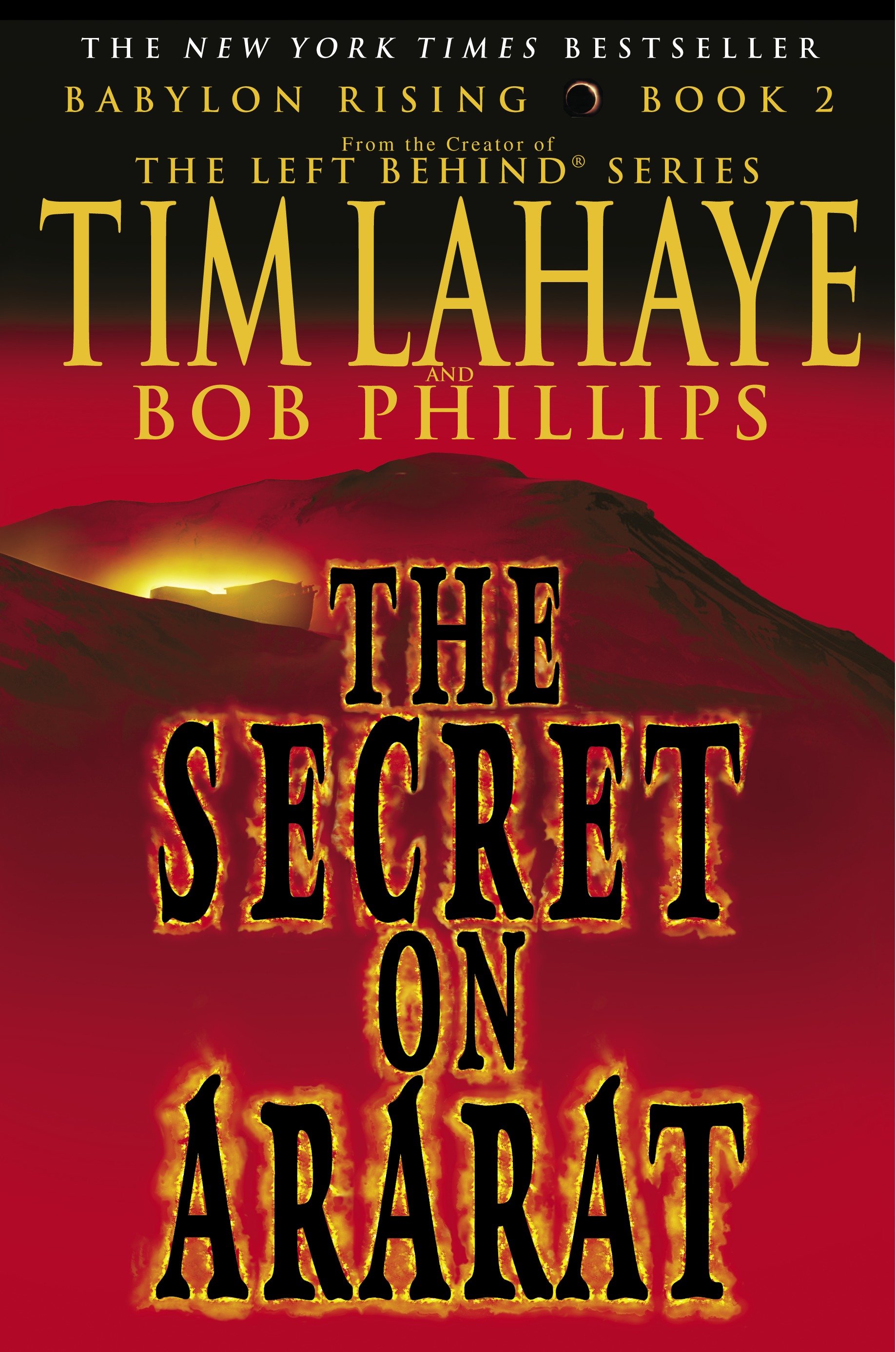 Babylon Rising: the Secret on Ararat by Tim LaHaye