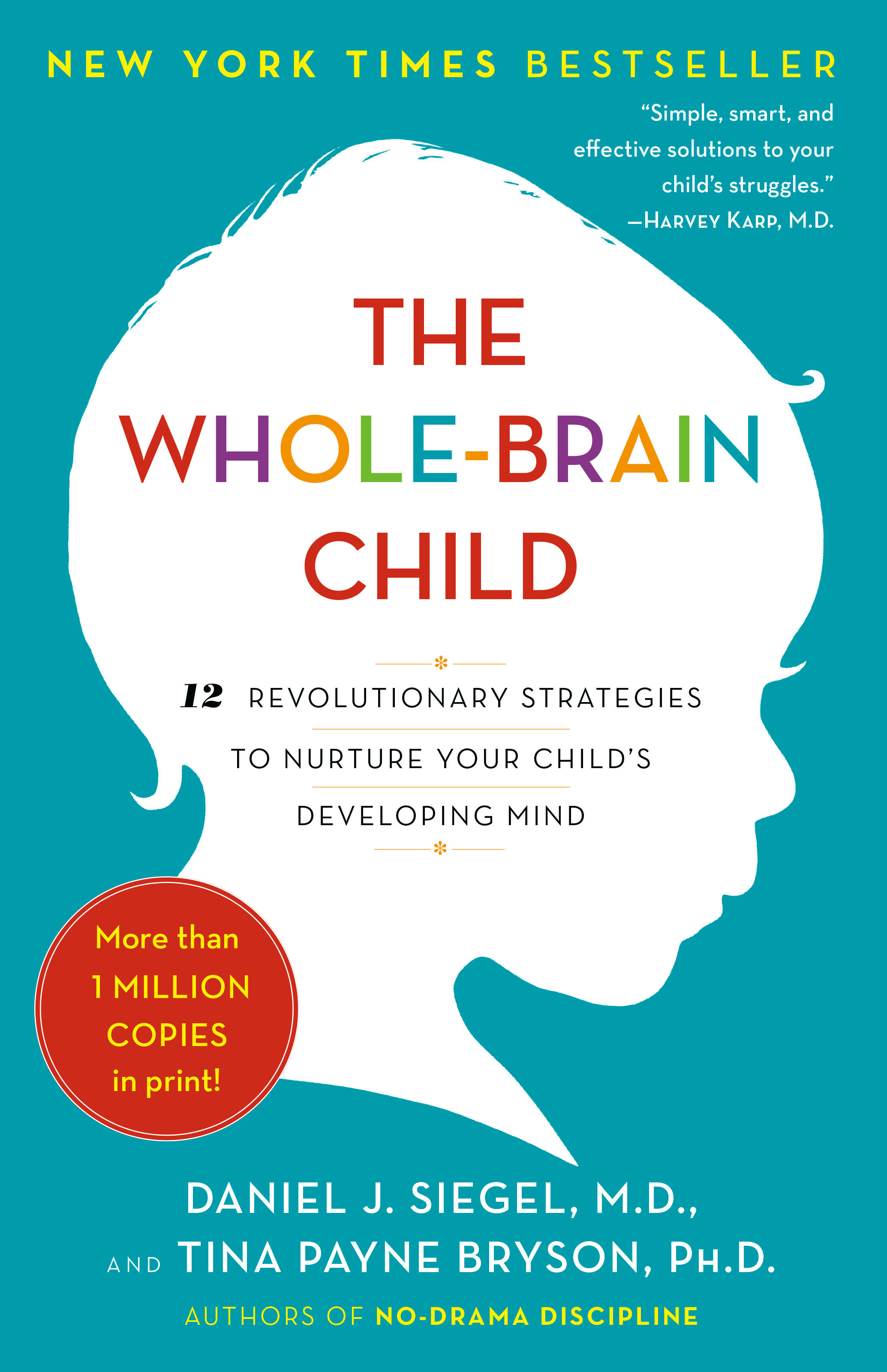 The Whole-brain Child by Daniel J. Siegel M.D.